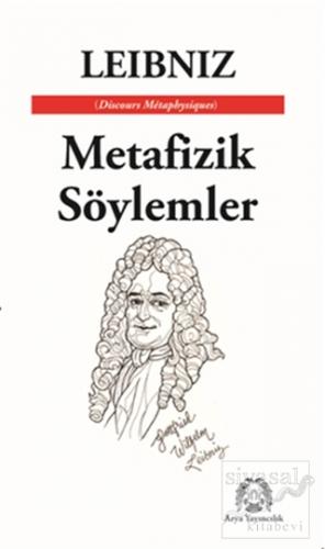 Metafizik Söylemler Gottfried Wilhelm Leibniz
