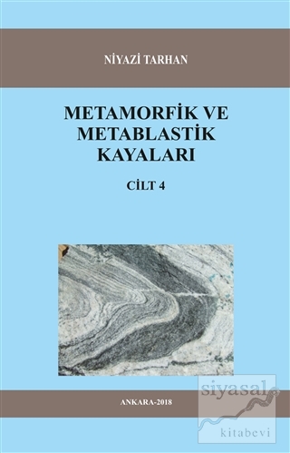 Metamorfik ve Metablastik Kayaları Cilt 4 Niyazi Tarhan