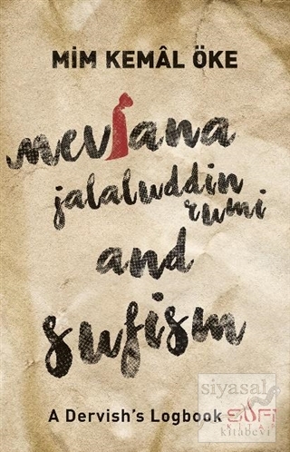 Mevlana Jalaluddin Rumi and Sufism Mim Kemal Öke