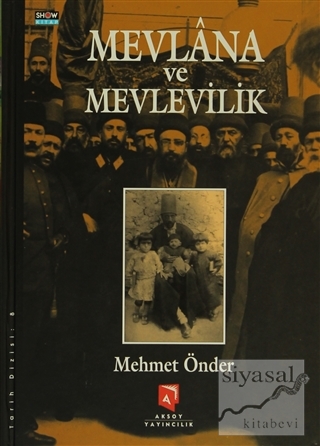 Mevlana ve Mevlevilik (Ciltli) Mehmet Önder
