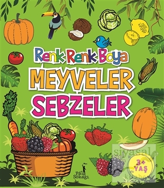 Meyveler Sebzeler - Renk Renk Boya Serkan Karakoç