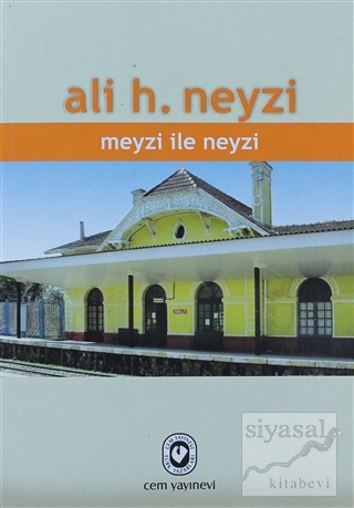 Meyzi ile Neyzi Ali H. Neyzi
