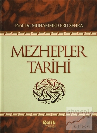 Mezhepler Tarihi (Ciltli) Muhammed Ebu Zehra
