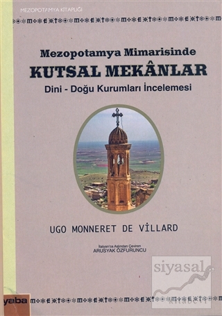 Mezopotamya Mimarisinde Kutsal Mekanlar Ugo Monneret De Villard