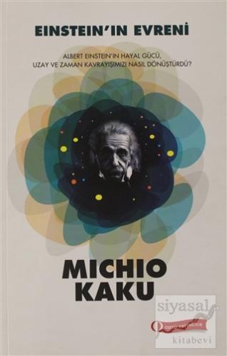Michio Kaku Kitapları - Einstein'in Evreni Michio Kaku