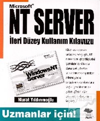 Microsoft NT Server İleri Düzeyde Kullanım Klavuzu Uzmanlar İçin! Mura