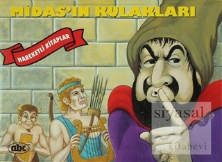 Midas'ın Kulakları (Hareketli Kitaplar) (Ciltli)