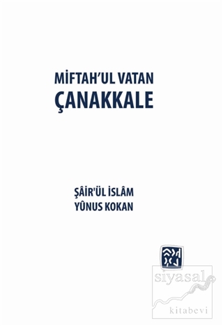 Miftah'ul Vatan Çanakkale Şair'ül İslam Yunus Kokan