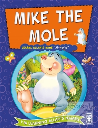Mike the Mole Learns Allah's Name Al Hafız Nur Kutlu