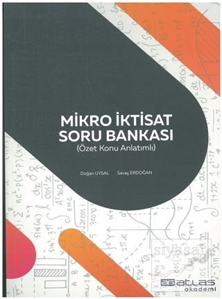 Mikro İktisat Soru Bankası (Özet Konu Anlatımlı) Doğan Uysal
