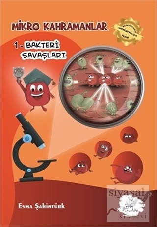 Mikro Kahramanlar - Bakteri Savaşları Esma Şahintürk