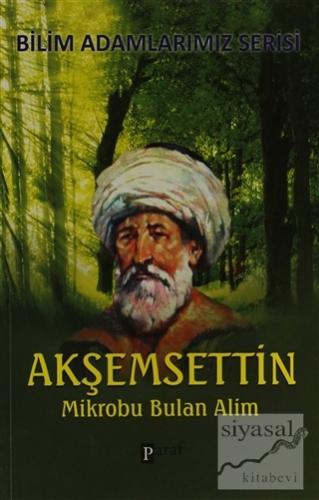 Mikrobu Bulan Alim Akşemsettin Ali Kuzu