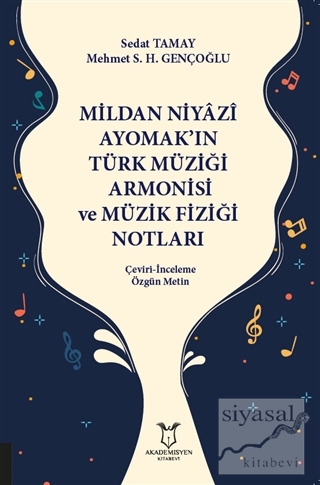 Mildan Niyazi Ayomak'ın Türk Müziği Armonisi ve Müzik Fiziği Notları S