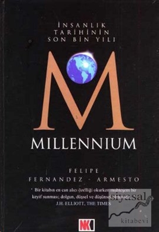 Millennium İnsanlık Tarihinin Son Bin Yılı (Ciltli) Felipe Fernandez A