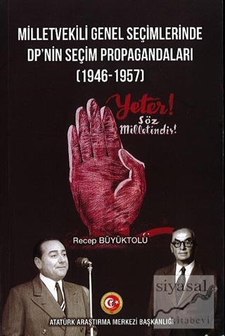 Milletvekili Genel Seçimlerinde DP'nin Seçim Propagandaları (1946-1957