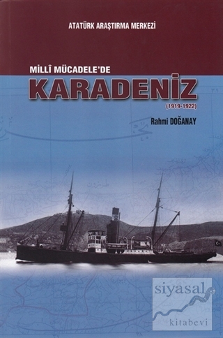 Milli Mücadele'de Karadeniz (1919-1922) Rahmi Doğanay