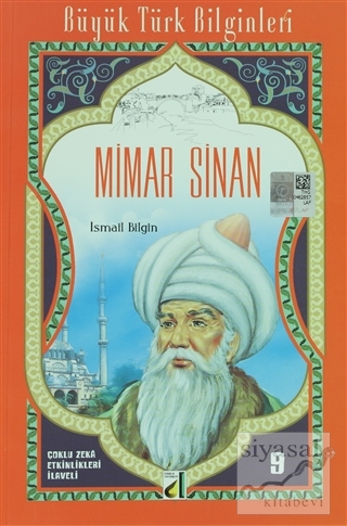 Mimar Sinan - Büyük Türk Bilginleri 9 İsmail Bilgin