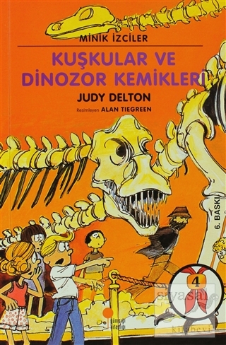 Minik İzciler - Kuşkular ve Dinozor Kemikleri Judy Delton