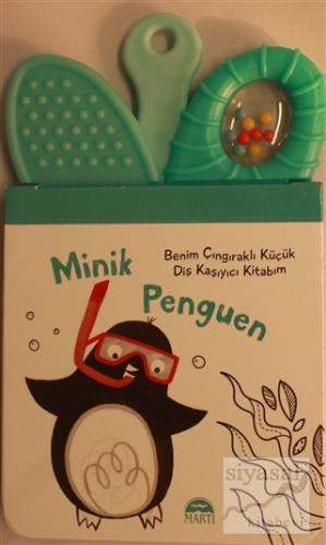 Minik Penguen - Benim Çıngıraklı Küçük Diş Kaşıyıcı Kitabım Kolektif