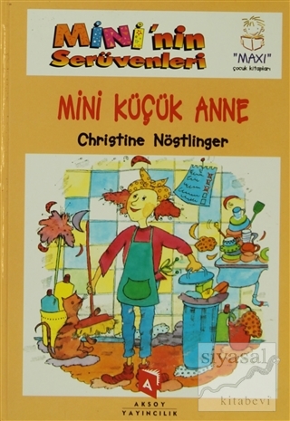 Mini'nin Serüvenleri 11 - Mini Küçük Anne (Ciltli) Christine Nöstlinge