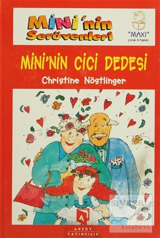 Mini'nin Serüvenleri 3 - Mini'nin Cici Dedesi (Ciltli) Christine Nöstl