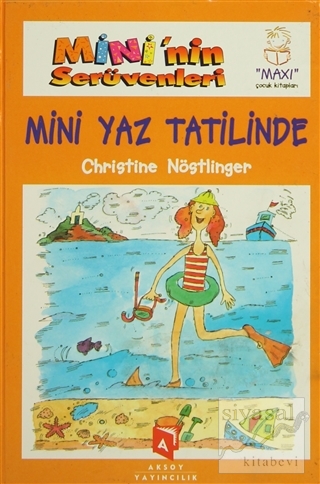 Mini'nin Serüvenleri 9 - Mini Yaz Tatilinde (Ciltli) Christine Nöstlin