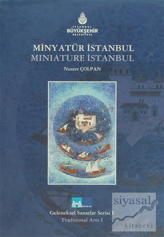 Minyatür İstanbul - Miniature İstanbul (Ciltli) Nusret Çolpan