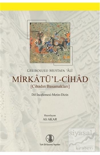 Mirkatü'l-Cihad Gelibolulu Mustafa Ali