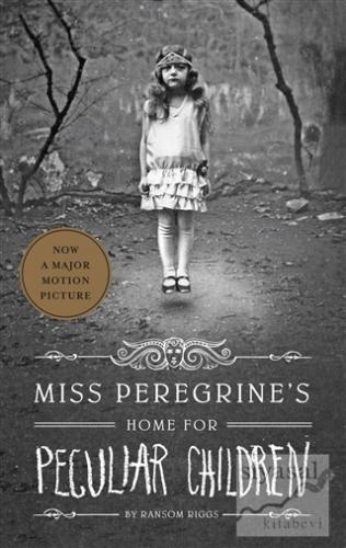 Miss Peregrine's Home For Peculiar Children Ransom Riggs