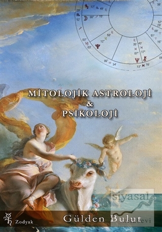 Mitolojik Astroloji ve Psikoloji Gülden Bulut