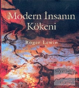 Modern İnsanın Kökeni (Ciltli) Roger Lewin