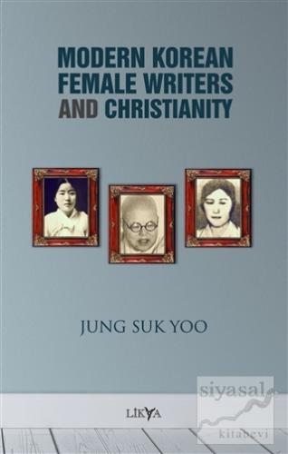 Modern Korean Female Writers and Christianity Jung Suk Yoo