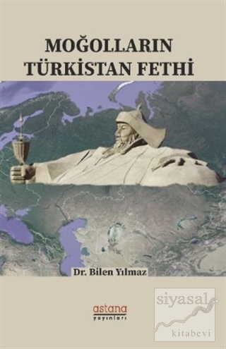 Moğolların Türkistan Fethi
