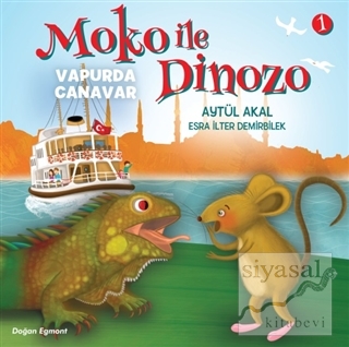 Moko ile Dinozo 1 - Vapurda Canavar Aytül Akal