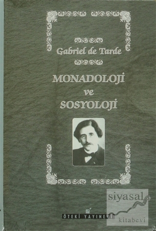 Monadoloji ve Sosyoloji (Ciltli) Gabriel De Tarde