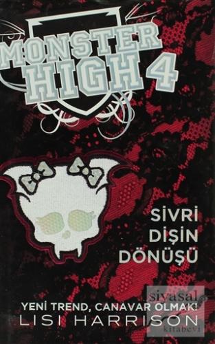 Monster High 4 - Sivri Dişin Dönüşü (Ciltli) Lisi Harrison
