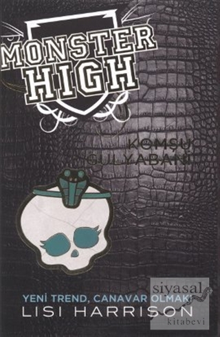 Monster High - Komşu Gulyabani (Ciltli) Lisi Harrison