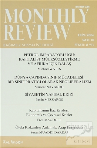 Monthly Review Bağımsız Sosyalist Dergi Sayı: 10 / Ekim 2006 Kolektif