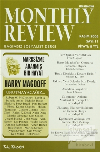 Monthly Review Bağımsız Sosyalist Dergi Sayı: 11 / Kasım 2006 Kolektif
