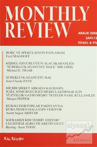 Monthly Review Bağımsız Sosyalist Dergi Sayı: 12 / Aralık 2006 Kolekti