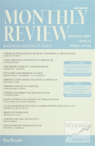Monthly Review Bağımsız Sosyalist Dergi Sayı: 15 / Ağustos 2007 Kolekt