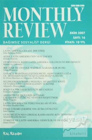 Monthly Review Bağımsız Sosyalist Dergi Sayı: 16 / Ekim 2007 Kolektif