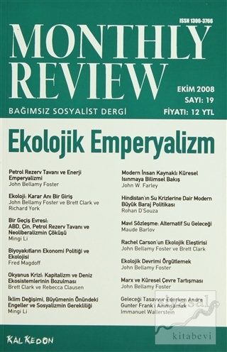 Monthly Review Bağımsız Sosyalist Dergi Sayı: 19 / Ekim 2008 Kolektif