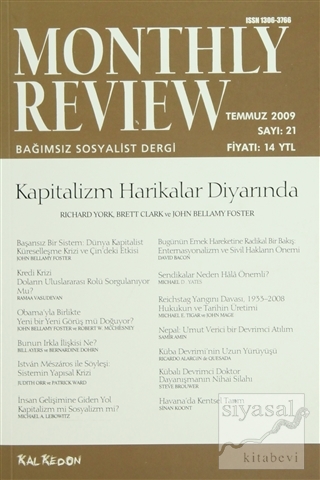 Monthly Review Bağımsız Sosyalist Dergi Sayı: 21 / Temmuz 2009 Kolekti