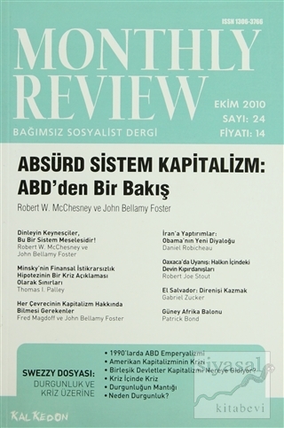Monthly Review Bağımsız Sosyalist Dergi Sayı: 24 / Ekim 2010 Kolektif