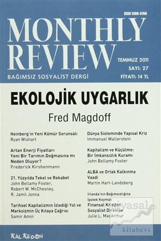 Monthly Review Bağımsız Sosyalist Dergi Sayı: 27 / Temmuz 2011 Kolekti
