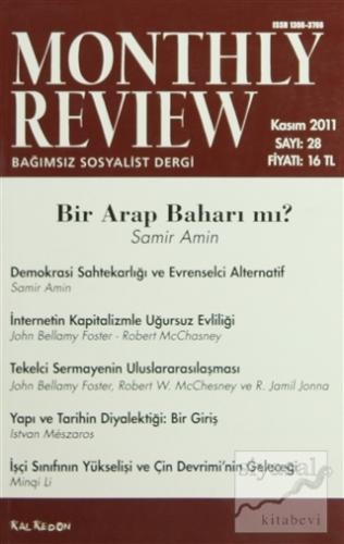 Monthly Review Bağımsız Sosyalist Dergi Sayı: 28 / Kasım 2011 Kolektif