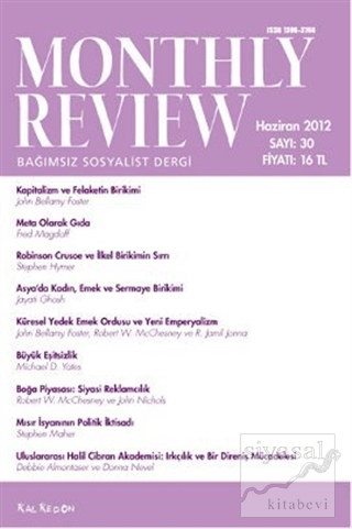 Monthly Review Bağımsız Sosyalist Dergi Sayı: 30 / Haziran 2012 Kolekt