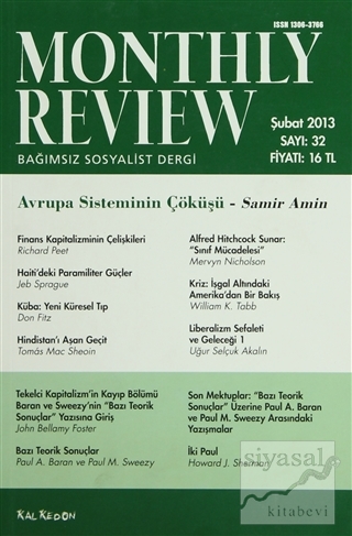 Monthly Review Bağımsız Sosyalist Dergi Sayı: 32 / Şubat 2013 Kolektif