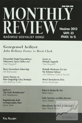 Monthly Review Bağımsız Sosyalist Dergi Sayı: 33 / Haziran 2013 Kolekt
